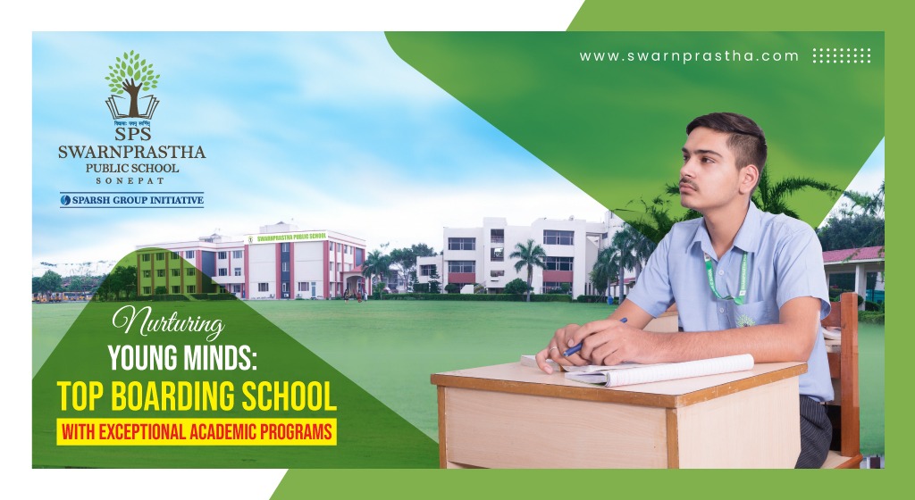 Nurturing Young Minds: Top Boarding School with Exceptional Academic Programs